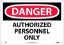 Picture of DANGER AUTHORIZED PERSONNEL ONLY SIGN, 7" X  10" adhesive vinyl, per EACH