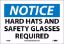 Picture of NOTICE HARD HATS AND SAFETY GLASS REQUIRED SIGN, 10" X 14" adhesive backed vinyl, per EACH